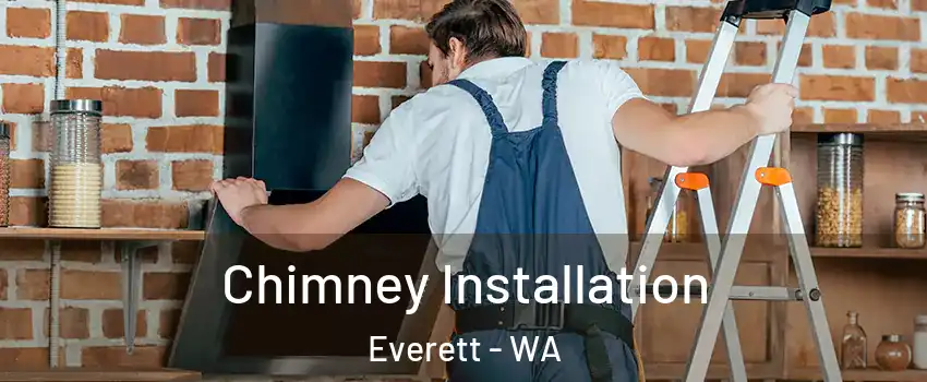  Chimney Installation Everett - WA