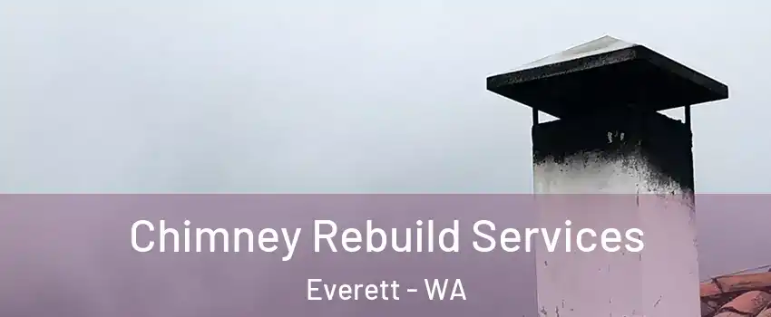  Chimney Rebuild Services Everett - WA