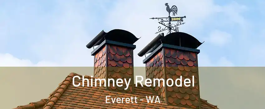  Chimney Remodel Everett - WA