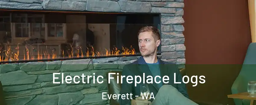  Electric Fireplace Logs Everett - WA