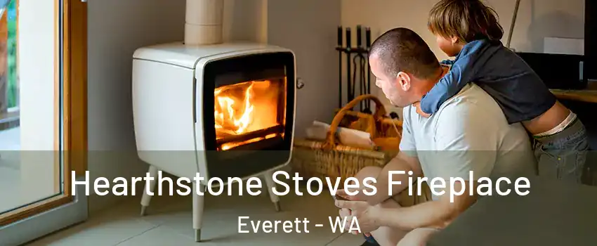  Hearthstone Stoves Fireplace Everett - WA